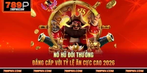 Nổ Hũ Đổi Thưởng